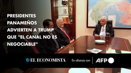 Presidentes panameños advierten a Trump que "el canal no es negociable"