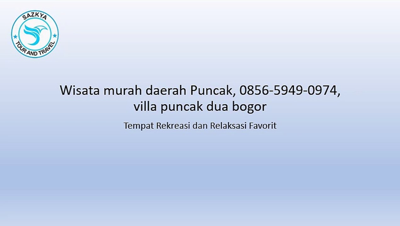 Wisata murah daerah Puncak, 0856-5949-0974, villa puncak dua bogor