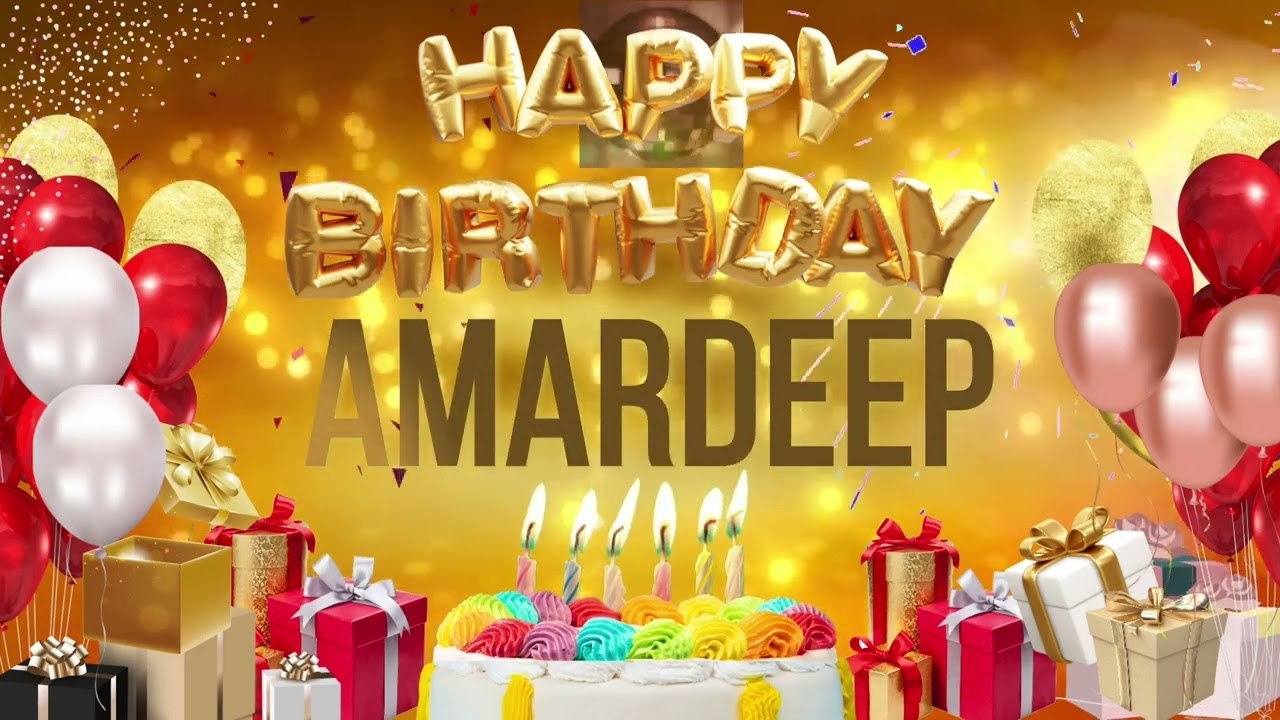 AMARDEEP - Happy Birthday Amardeep