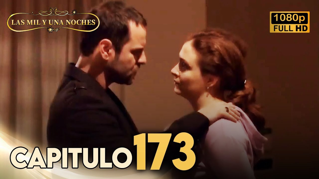 Las Mil y Una Noches Capitulo 173 HD | Doblada En Español | Binbir Gece