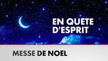 Messe de Noël : En quête d'esprit (Émission du 25/12/2024)