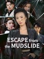 Escape from the Mudslide 💕 Completed Short Drama