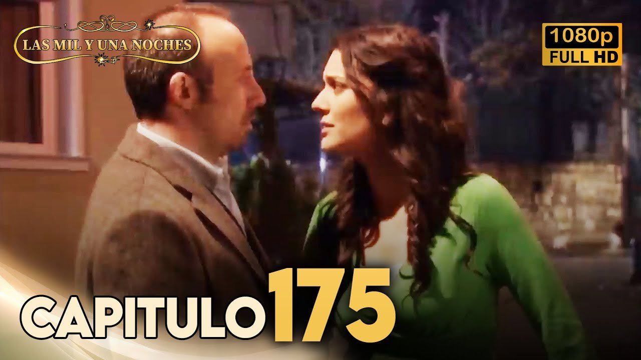 Las Mil y Una Noches Capitulo 175 HD | Doblada En Español | Binbir Gece