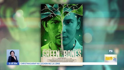 "Green Bones," showing na sa mga sinehan nationwide simula ngayong araw | Unang Hirit