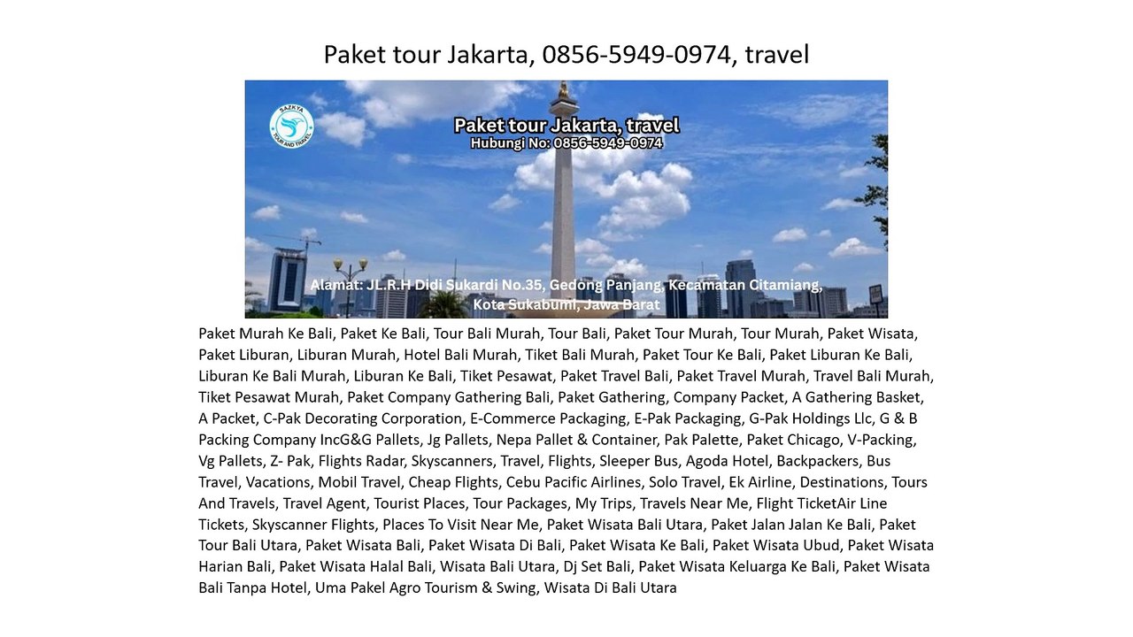 Paket tour Jakarta, 0856-5949-0974, travel