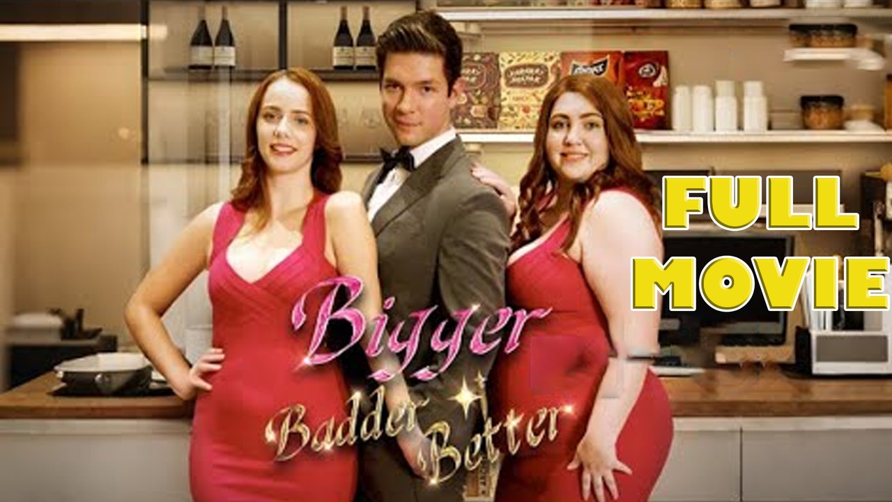 Bigger, Badder, Better Full Movie video Dailymotion