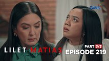 Lilet Matias, Attorney-At-Law: Lilet stands against the devious Palacios! (Episode 219 - Part 3/3)
