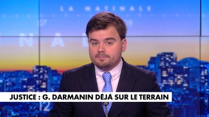 L'édito de Gauthier Le Bret : «Justice : Gérald Darmanin déjà sur le terrain»