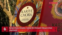 Kariye Chora: Kiliseden Camiye Bir Dönüşüm Hikayesi kitabı yayımlandı