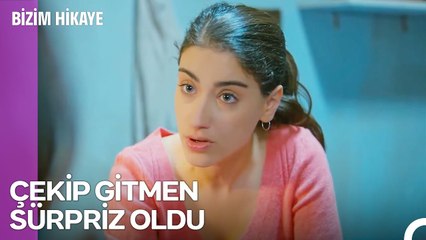 Onları Kırıp Dökmene İzin Vermeyeceğim! - Bizim Hikaye
