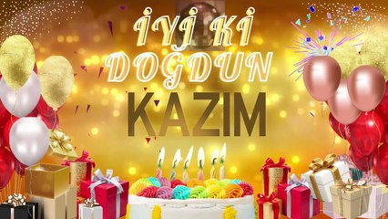 KAZIM – Ad Günün Mübarək Kazım
