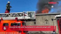 Askeriye deposu olarak kullanılan tarihi Taşambarlar'da yangın!
