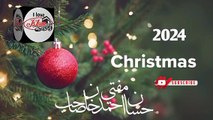 Christmas 2024 Mufti Hassan Ahmed Sahab I love Islamic forever