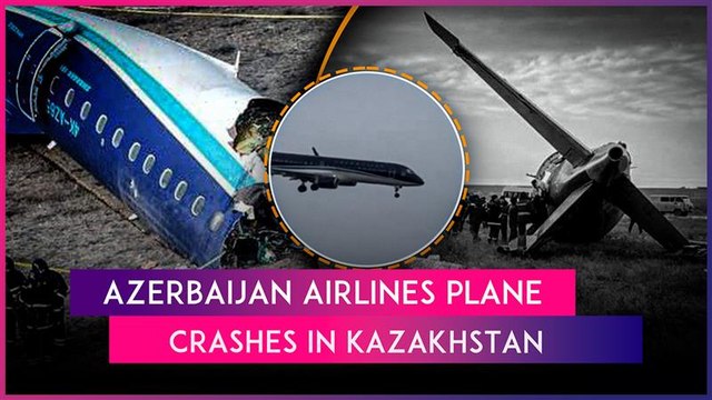 Azerbaijan Airlines Plane Crashes Near Aktau Airport In Kazakhstan, 28 Survive, Over 30 Feared Dead