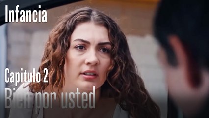Bien por usted - İnfancia Episodio 2