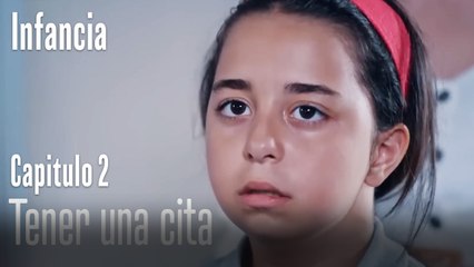 Tener una cita - İnfancia Episodio 2