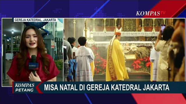 Suasana Ibadah Misa Natal di Gereja Katedral Jakarta dan GPIB Immanuel