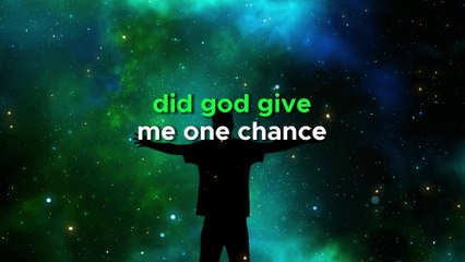 Why Did God Give Me One Chance? | A Powerful Reflection on Life, Hope, and Redemption**