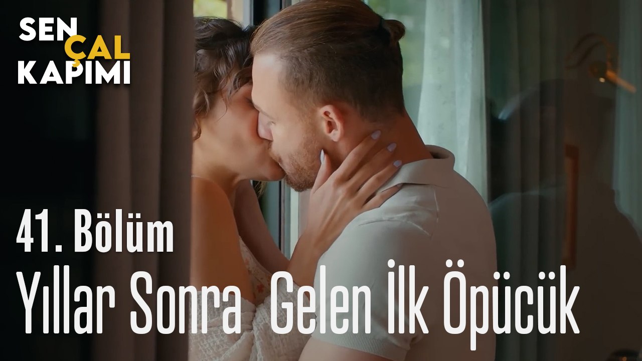Yıllar Sonra  Gelen İlk Öpücük -  Sen Çal Kapımı 41. Bölüm