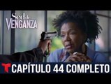 Sed De Venganza - Capítulo 44 Completo - El Final De Mirna