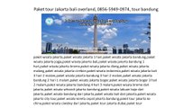 Paket tour Jakarta bali overland, 0856-5949-0974, tour bandung