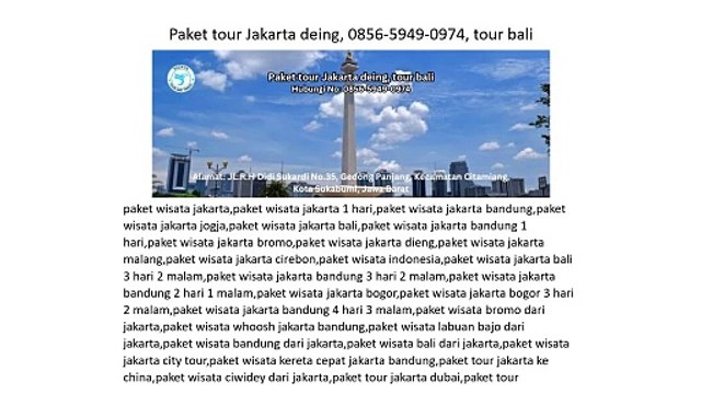Paket tour Jakarta deing, 0856-5949-0974, tour bali