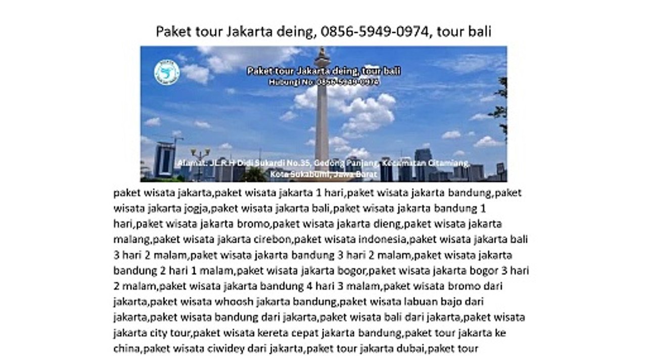 Paket tour Jakarta deing, 0856-5949-0974, tour bali