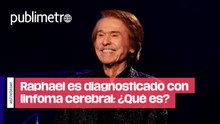 Raphael es diagnosticado con linfoma cerebral: ¿Qué es y cuáles son los síntomas?
