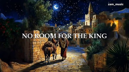 NO ROOM FOR THE KING | ZAM_MUSIC | New Song | English Songs | Christmas Special | Christmas Song  | New Song | Fresh New Song