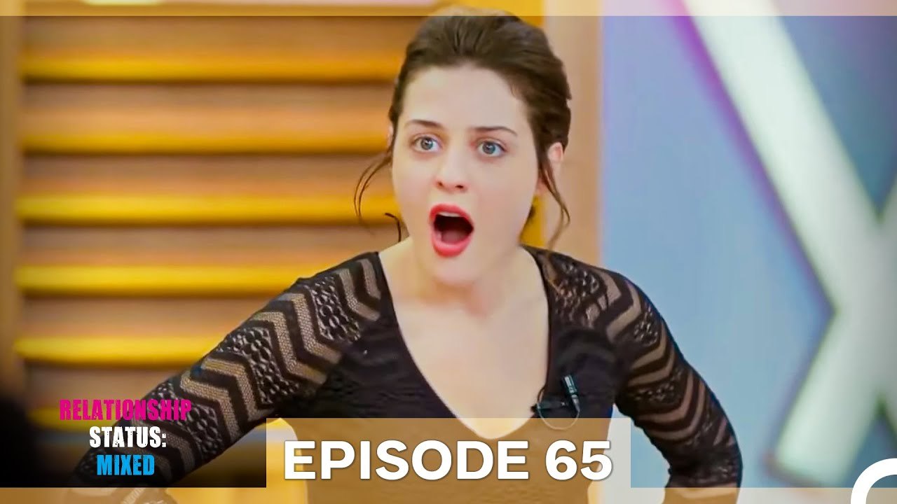 Relationship Status; Mixed Episode 65