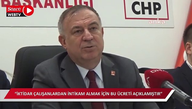 CHP Genel Başkan Yardımcısı Gökan Zeybek: “İktidar çalışanlardan intikam almak için bu ücreti açıklamıştır”