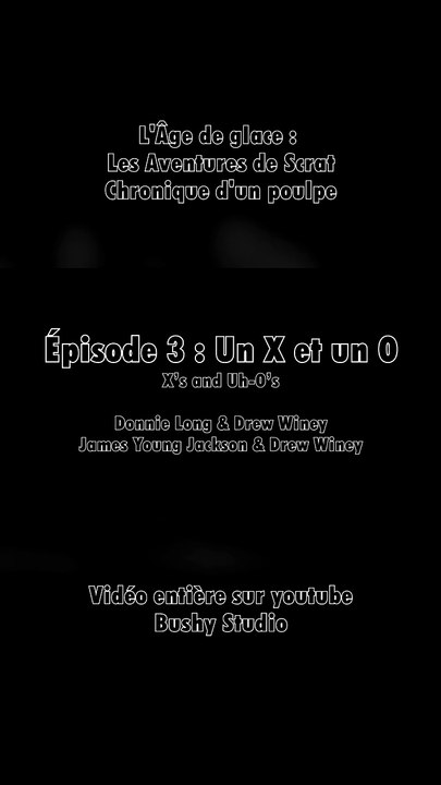 L'Âge de glace : Les Aventures de Scrat épisode 3 (CDP)