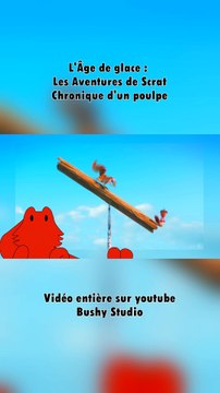 L'Âge de glace : Les Aventures de Scrat épisode 5 (CDP)