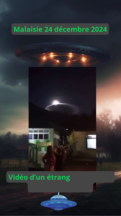 OVNI en Malaisie 24 décembre 2024 #ovni #ufo #alien #mystery #paranormal