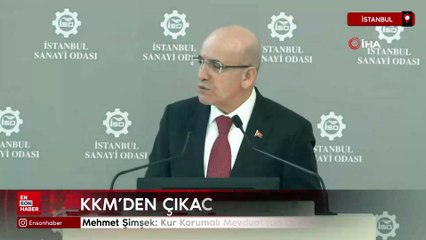 Mehmet Şimşek: Kur Korumalı Mevduat'tan çıkacağız