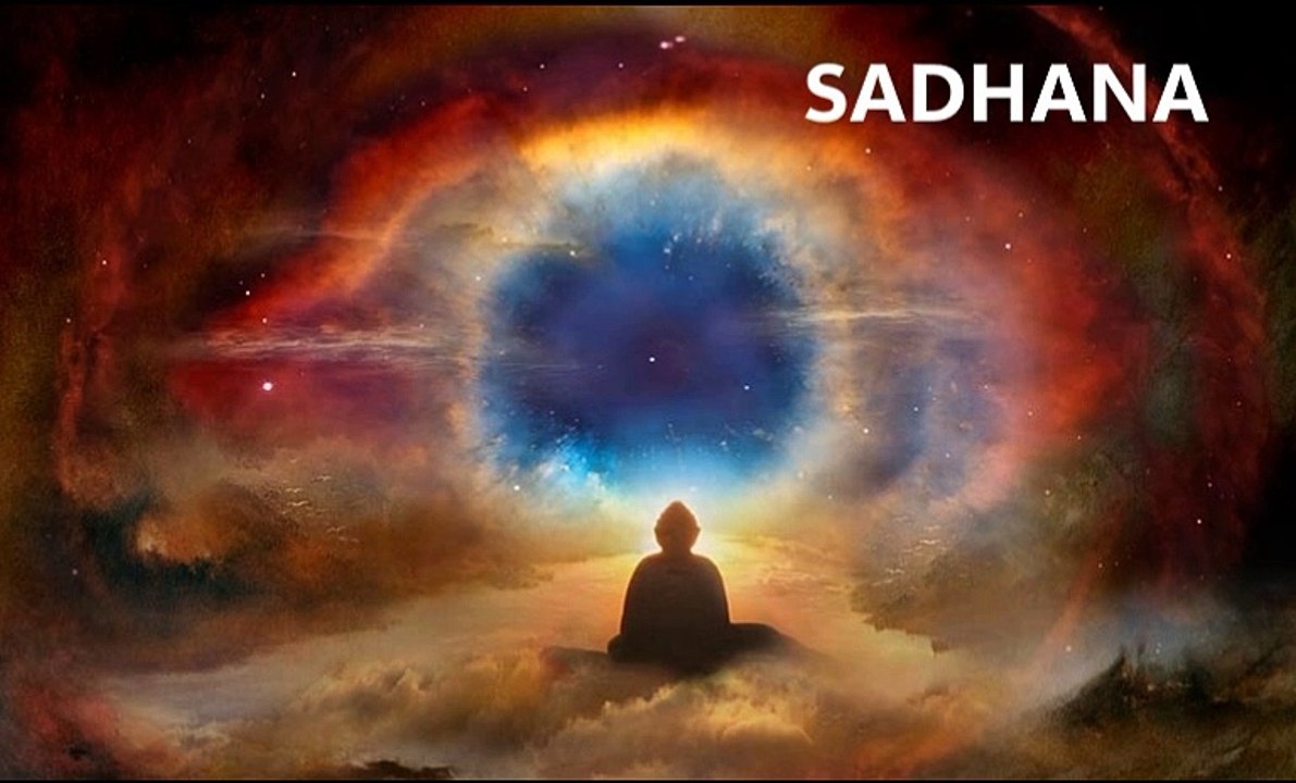 The Nature of True Spiritual Seeking: The Meaning of Sadhana