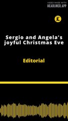 Editorial | Sergio and Angela's joyful Christmas Eve