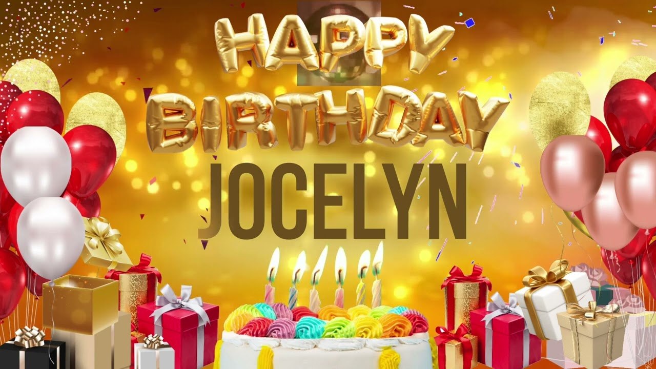 Jocelyn - Happy Birthday Jocelyn