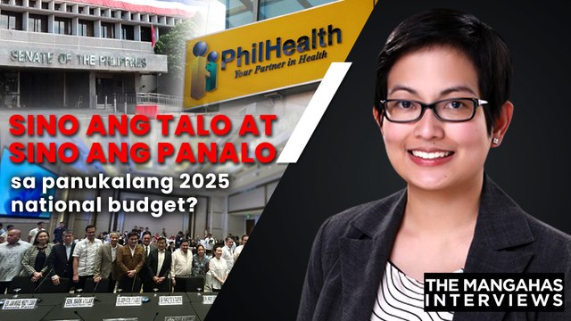 Sino ang talo at sino ang panalo sa panukalang 2025 national budget? | The Mangahas Interviews