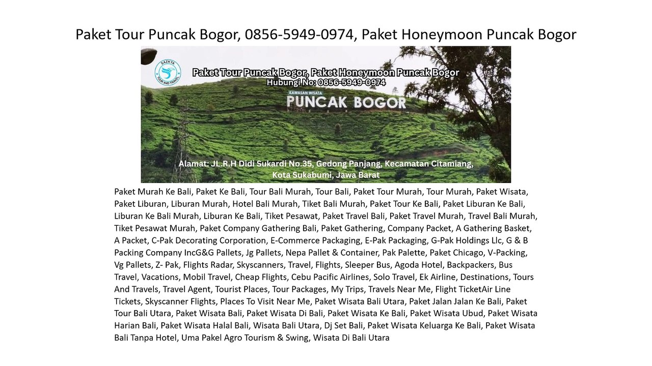 Paket Tour Puncak Bogor, 0856-5949-0974, Paket Honeymoon Puncak Bogor