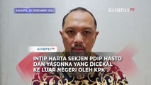 Intip Harta Sekjen PDIP Hasto dan Yasonna yang Dicekal ke Luar Negeri oleh KPK
