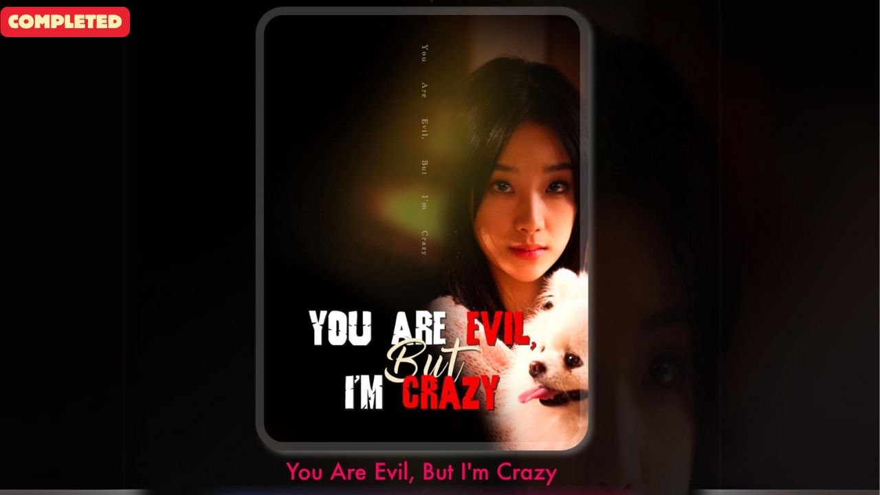You are evil, but I'm crazy (Chinese Drama English Subtitles ) ShotShort