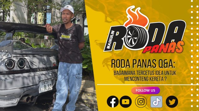 RODA PANAS Q&A : BAGAIMANA TERCETUS IDEA UNTUK CONTENG KERETA?