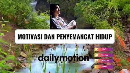 MOTIVASI DAN SEMANGAT HIDUP