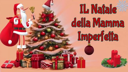 IL Natale della Mamma Imperfetta .film completi