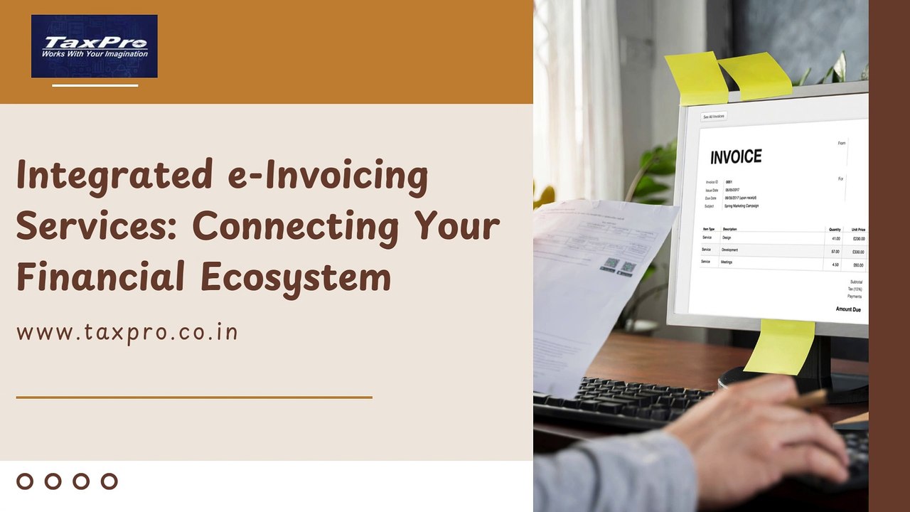 Integrated e-Invoicing Services Connecting Your Financial Ecosystem