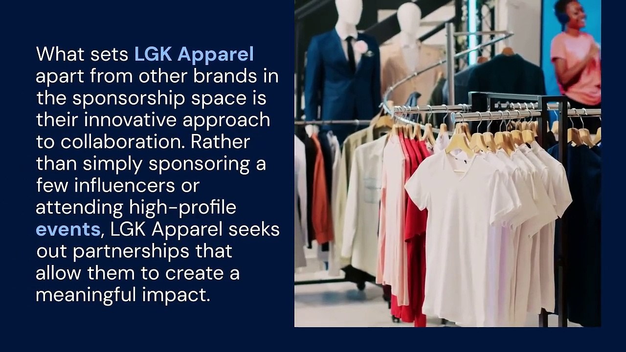 LGK Apparel Sponsorship: Revolutionizing the Fashion Industry with Unique Ideas
