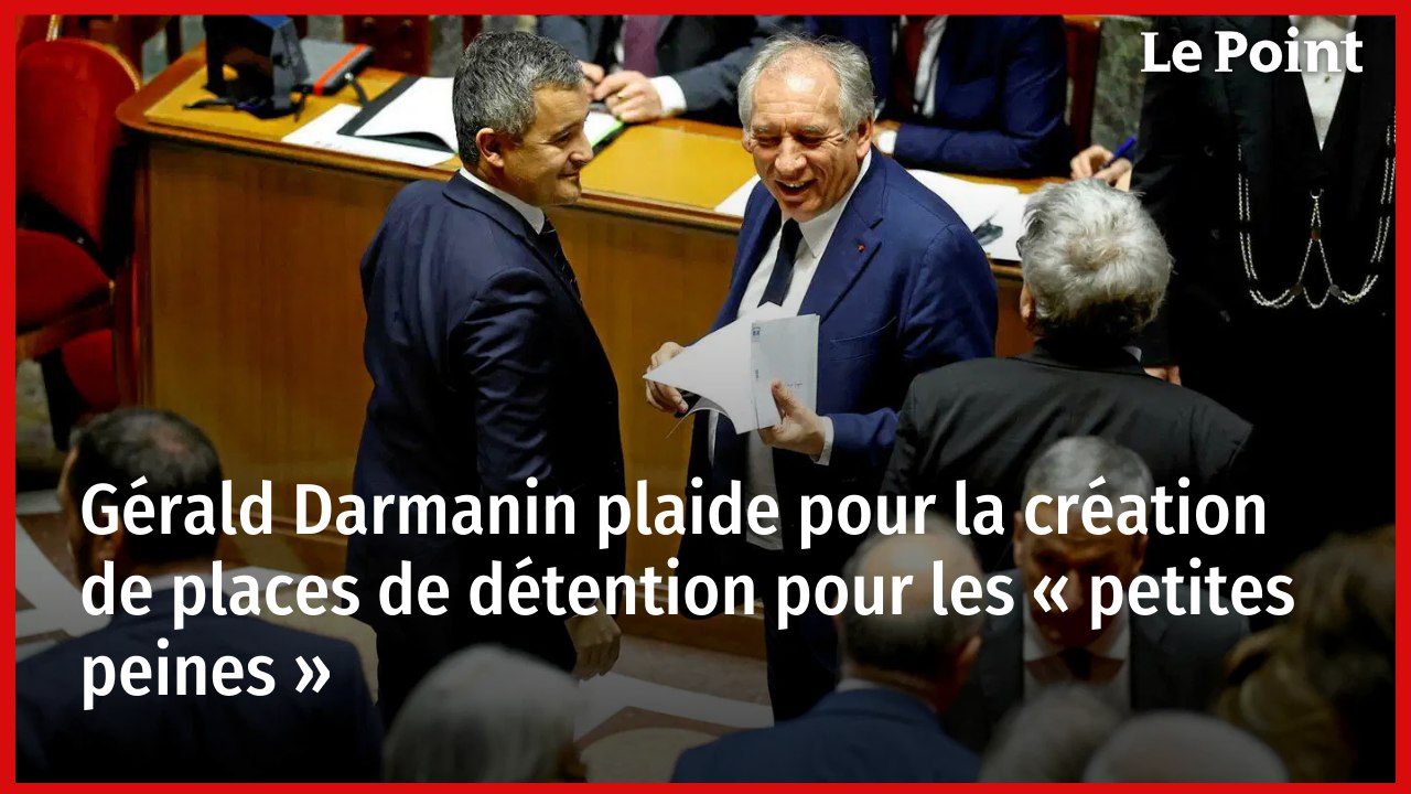 Gérald Darmanin plaide pour la création de places de détention pour les « petites peines »