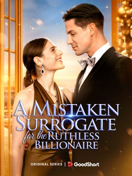 A Mistaken Surrogate For The Ruthless Billionaire Full Movie