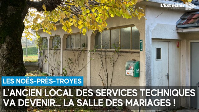L’ancien local des services techniques va devenir... la salle des mariages aux Noës-près-Troyes !